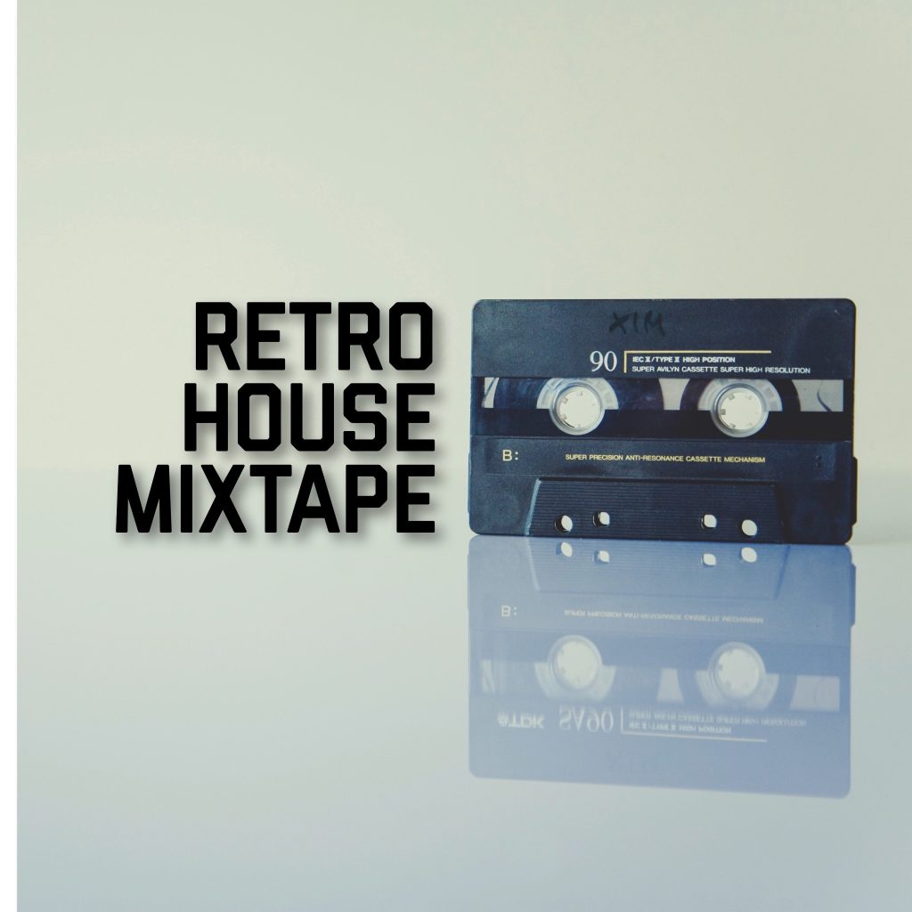 Retro House Mixtape