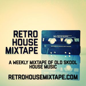 Retro House Mixtape - Old Skool House