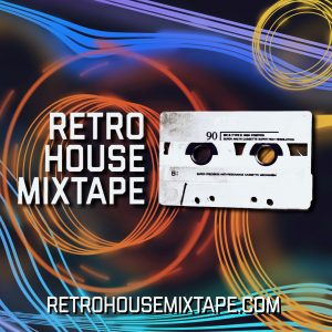 Retro House Mixtape 102