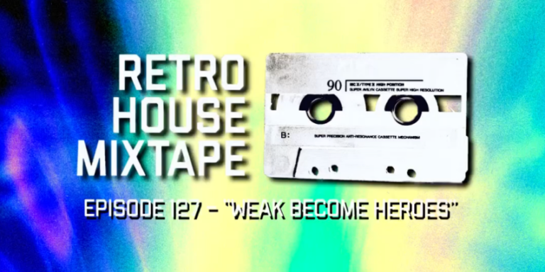 Episode 127 - Weak Become Heroes