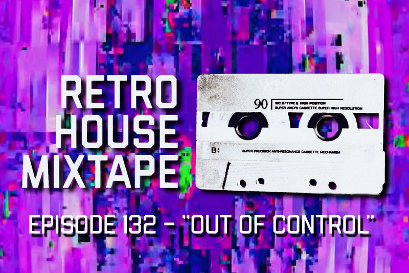 Episode 132 - Out of Control